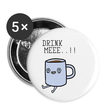 Drink Me - kaffee - Buttons klein 25 mm (5er Pack) - Weiß - Vorne