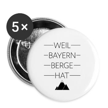 Weil Bayern Berge hat - Buttons klein 25 mm (5er Pack) - Weiß - Vorne