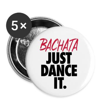 Bachata - Just Dance It. - Buttons small 1''/25 mm (5-pack) - white - Front