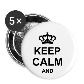 keep calm and - Buttons small 1''/25 mm (5-pack) - white - Front