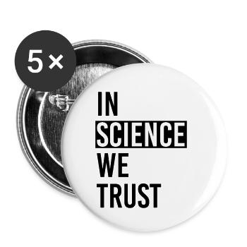 In Science we trust - Buttons klein 25 mm (5er Pack) - Weiß - Vorne