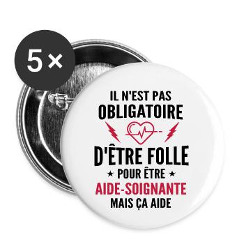 aide-soignante et folle / humour aide soignante - Lot de 5 petits badges (25 mm) - blanc - Devant