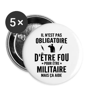 fou et militaire / cadeau humour militaire - Lot de 5 petits badges (25 mm) - blanc - Devant