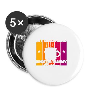 My Girlfriend is hotter than my Coffee - Buttons small 1''/25 mm (5-pack) - white - Front
