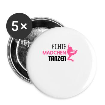 Echte Mädchen tanzen - Tanzen - Mädchen - Tänzerin - Buttons klein 25 mm (5er Pack) - Weiß - Vorne