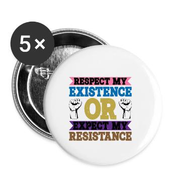 Respectez mon existence ou attendez-vous à ma résistance 8 - Lot de 5 petits badges (25 mm) - blanc - Devant