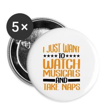 Je veux juste regarder des comédies musicales et faire des siestes 2 - Lot de 5 petits badges (25 mm) - blanc - Devant