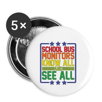 School Bus Monitors, Know All And See All 11 - Buttons klein 25 mm (5er Pack) - Weiß - Vorne