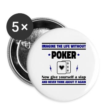 Imagine life without poker - Buttons small 1''/25 mm (5-pack) - white - Front