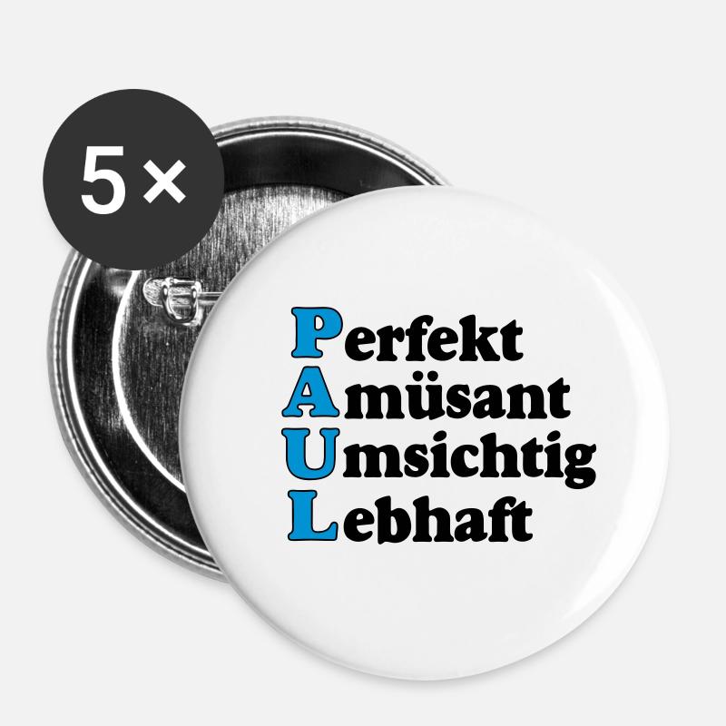 Paul ,Vorname,Namensschild,Name,Fun Shirt (25) - Buttons klein 25 mm (5er Pack) - Weiß