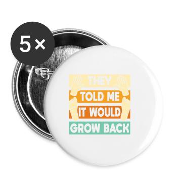 It Would Grow Back - Buttons klein 25 mm (5er Pack) - Weiß - Vorne