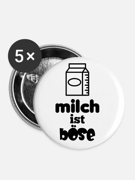 Milch ist böse - Buttons klein 25 mm (5er Pack) - Weiß