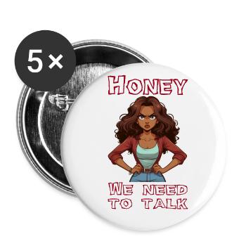 Honey we need to talk - Buttons klein 25 mm (5er Pack) - Weiß - Vorne