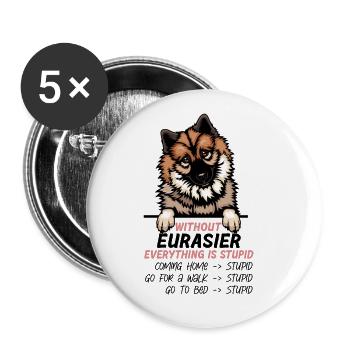 Ohne Eurasier ist alles doof - Buttons klein 25 mm (5er Pack) - Weiß - Vorne
