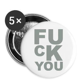 fuck you - Buttons small 1''/25 mm (5-pack) - white - Front