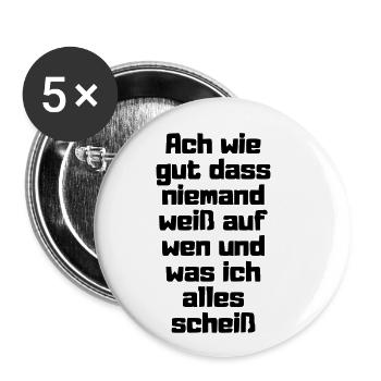 Ach wie gut dass niemand weiss... - Buttons klein 25 mm (5er Pack) - Weiß - Vorne
