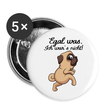 Egal was. Ich wars nicht mops lustiger Spruch Hund - Buttons klein 25 mm (5er Pack) - Weiß - Vorne