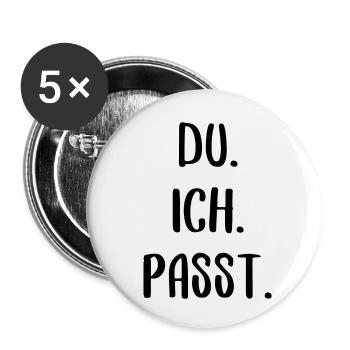 du ich passt lustiger Spruch Paar Freundschaft - Buttons klein 25 mm (5er Pack) - Weiß - Vorne