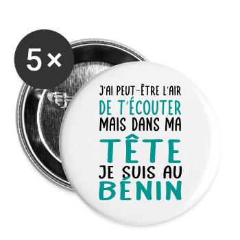Dans ma tête je suis au Bénin - Cadeau humour - Lot de 5 petits badges (25 mm) - blanc - Devant