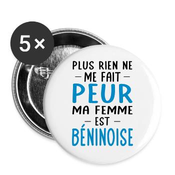 Rien ne me fait peur ma femme est Béninoise - Lot de 5 petits badges (25 mm) - blanc - Devant