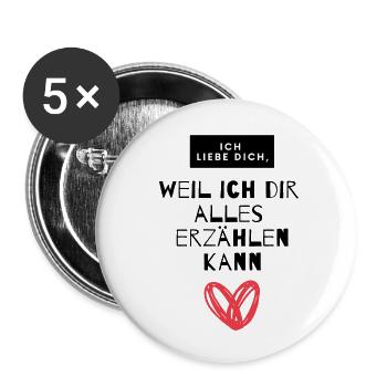 Du hörst mir immer zu - meine Liebe mein leben - Buttons klein 25 mm (5er Pack) - Weiß - Vorne