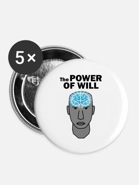 The POWER OF WILL - Buttons klein 25 mm (5er Pack) - Weiß