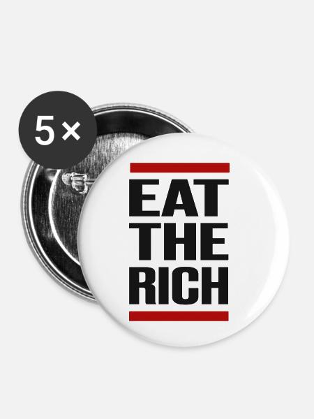 eat the rich - Buttons klein 25 mm (5er Pack) - Weiß
