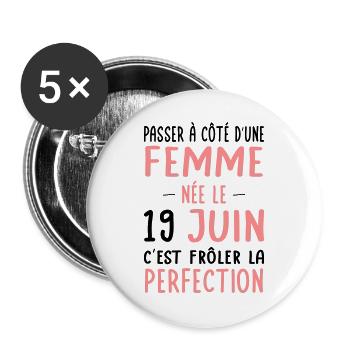 Anniversaire - Née le 19 Juin Frôler perfection - Lot de 5 petits badges (25 mm) - blanc - Devant