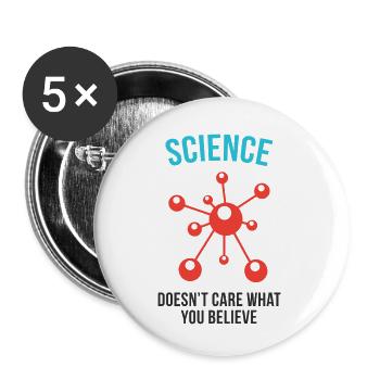 Wissenschaft - Es ist egal, was du glaubst - Buttons klein 25 mm (5er Pack) - Weiß - Vorne