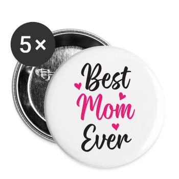 Best Mom Ever - Buttons small 1''/25 mm (5-pack) - white - Front