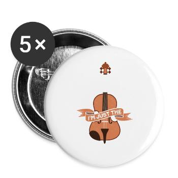 Don't Ask Me I'm Just The Violinist Orchestra Viol - Buttons klein 25 mm (5er Pack) - Weiß - Vorne