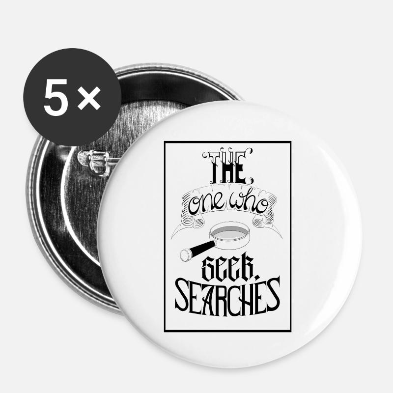 He who seeks, seeks - Buttons small 1''/25 mm (5-pack) - white