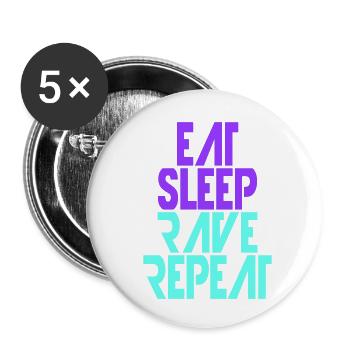 Eat Sleep Rave Repeat Essen Schlafen Raven Spruch - Buttons klein 25 mm (5er Pack) - Weiß - Vorne