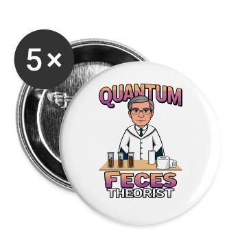 Quanten Fäkalien Theoretiker - Buttons klein 25 mm (5er Pack) - Weiß - Vorne
