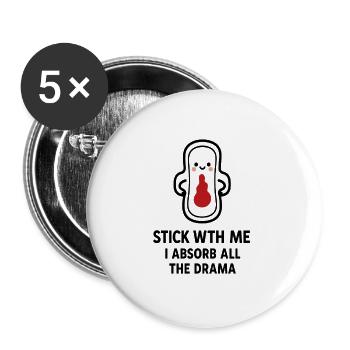 Stick With Me – Sanitary Pads Design - Buttons small 1''/25 mm (5-pack) - white - Front
