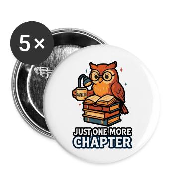 Night Owl – Book Lover: Nur noch ein Kapitel - Buttons klein 25 mm (5er Pack) - Weiß - Vorne