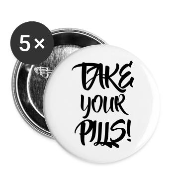 Nehme deine Pillen - Buttons klein 25 mm (5er Pack) - Weiß - Vorne