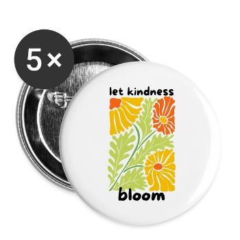 🌼 Let Kindness Bloom 🌼 - Buttons klein 25 mm (5er Pack) - Weiß - Vorne