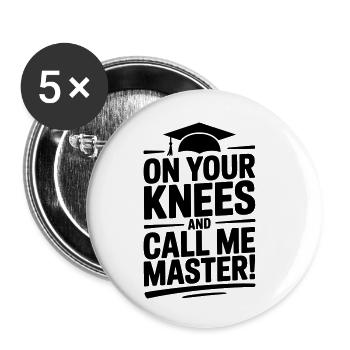 Master's Degree University Funny Saying - Buttons small 1''/25 mm (5-pack) - white - Front