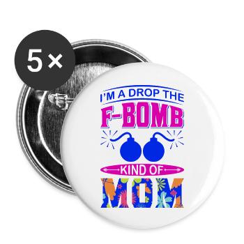 Ich bin so ein lustiges Mama-Geschenk, das die Mutter fimpfen lässt - Buttons klein 25 mm (5er Pack) - Weiß - Vorne