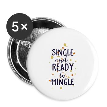 Single And Ready To Mingle Lettering Gift - Buttons small 1''/25 mm (5-pack) - white - Front