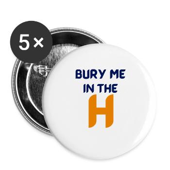 bury me in the H Houston 43 with blue text - Buttons small 1''/25 mm (5-pack) - white - Front