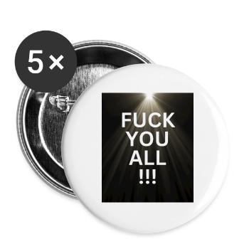 Fuck you all - Buttons small 1''/25 mm (5-pack) - white - Front