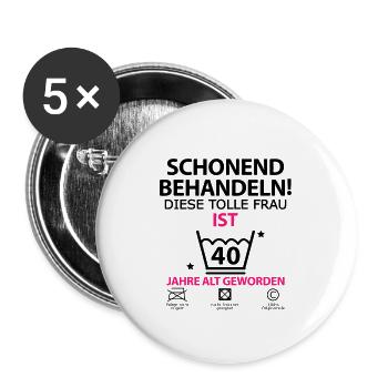 40 Geburtstag Frau Schwester Ehefrau Witzig - Buttons klein 25 mm (5er Pack) - Weiß - Vorne