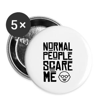 Normal People Scare Me Geschenk Nerd Geek Geschenk - Buttons klein 25 mm (5er Pack) - Weiß - Vorne