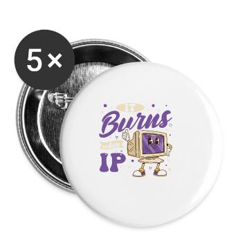 Lustiger Spruch "It Burns when i Pee"! - Buttons klein 25 mm (5er Pack) - Weiß - Vorne