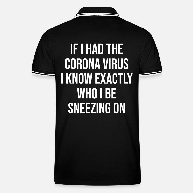 Coronavirus Funny Say Gift - Polo per uomo - nero/bianco