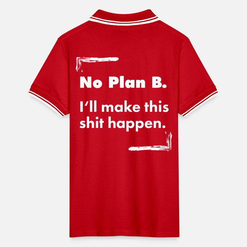 No Plan B – Destroyed Bold Typo Saying Men's Tipped Polo Shirt