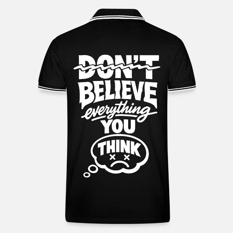 Don’t Believe Everything You Think Statement - Männer Tipped Poloshirt - Schwarz/Weiß
