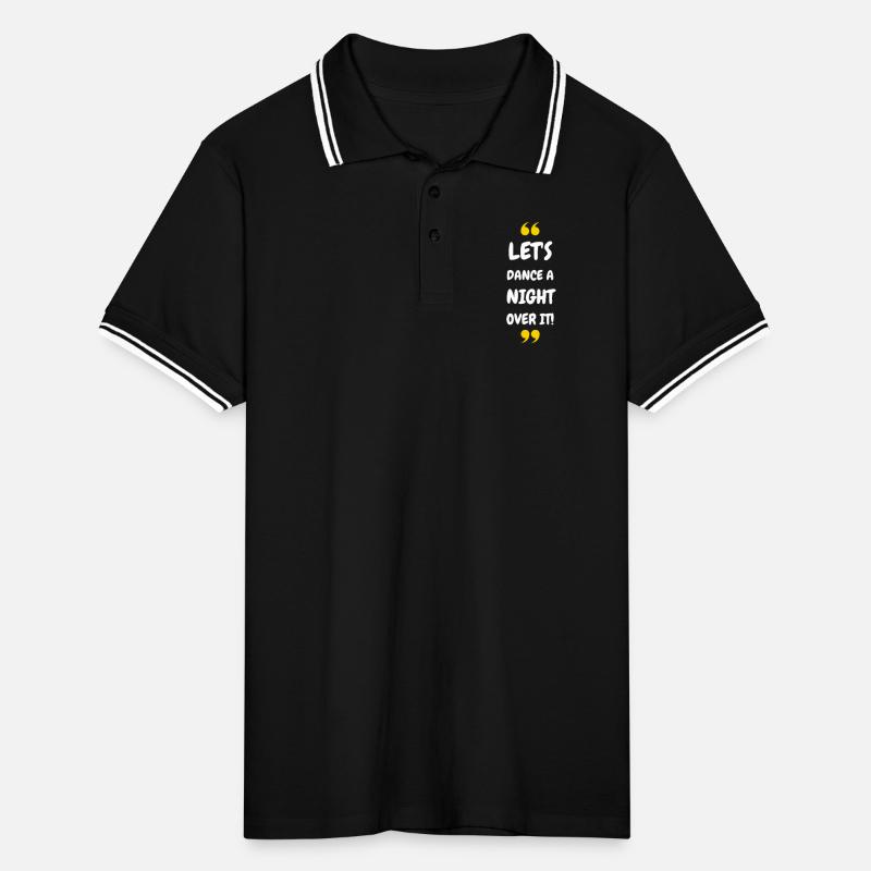 Let's Dance a Night Over It! Männer Tipped Poloshirt
